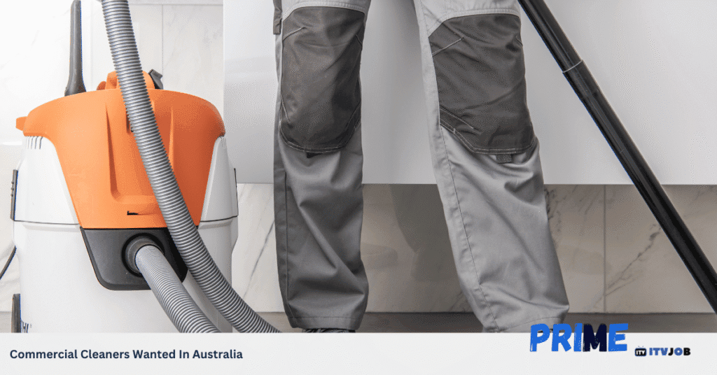 Commercial Cleaners Wanted In Australia