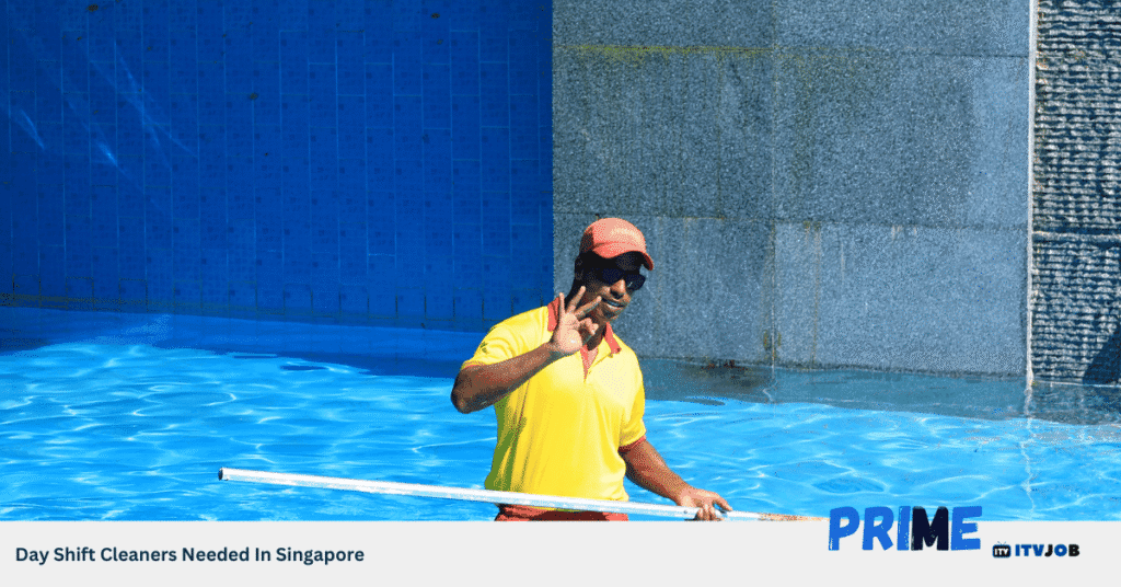 Day Shift Cleaners Needed In Singapore