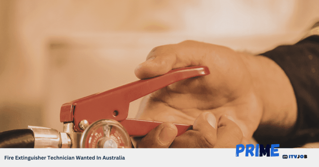 Fire Extinguisher Technician Wanted In Australia