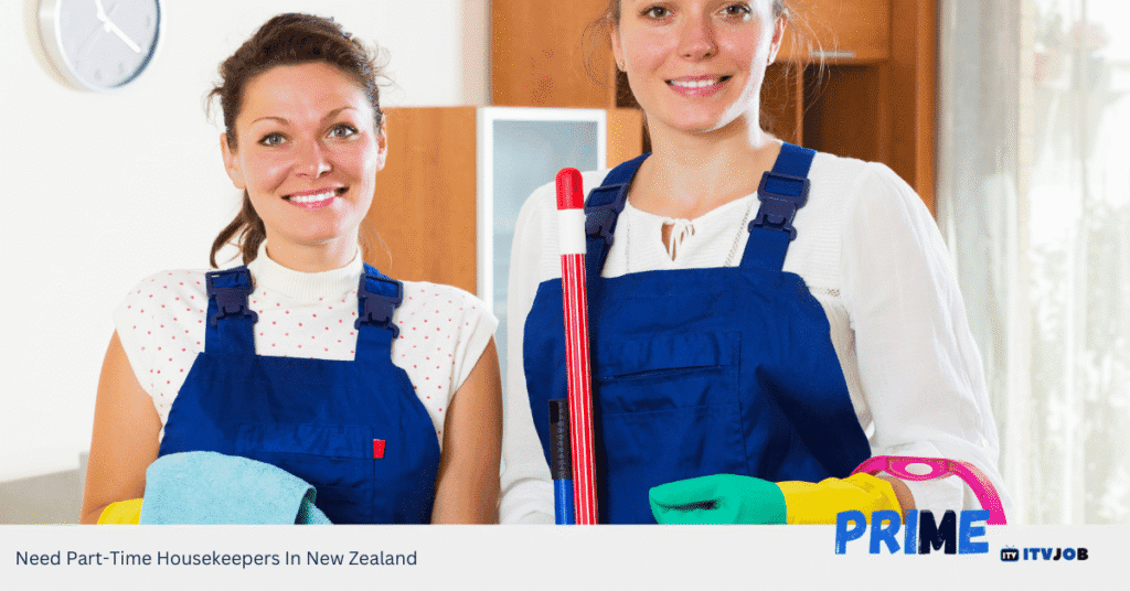 Need Part-Time Housekeepers In New Zealand