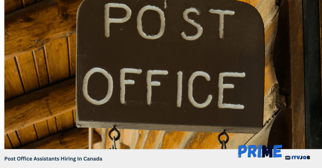 Post Office Assistants Hiring In Canada