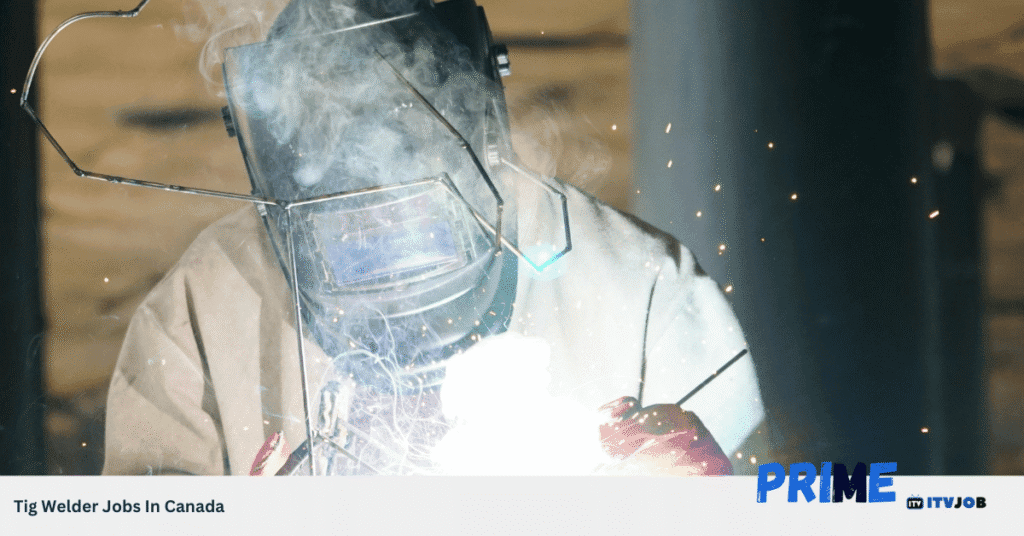 Tig Welder Jobs In Canada
