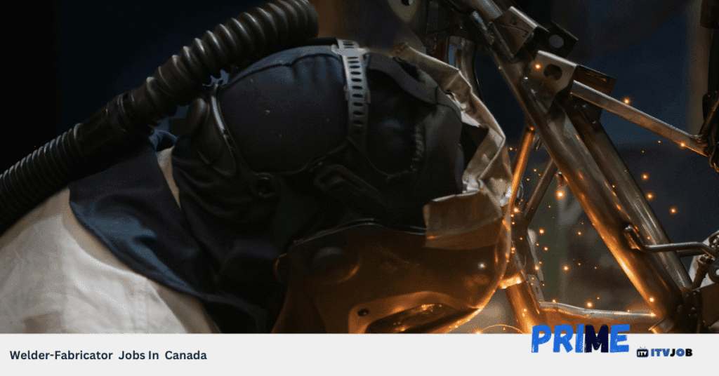 Welder-Fabricator Jobs In Canada