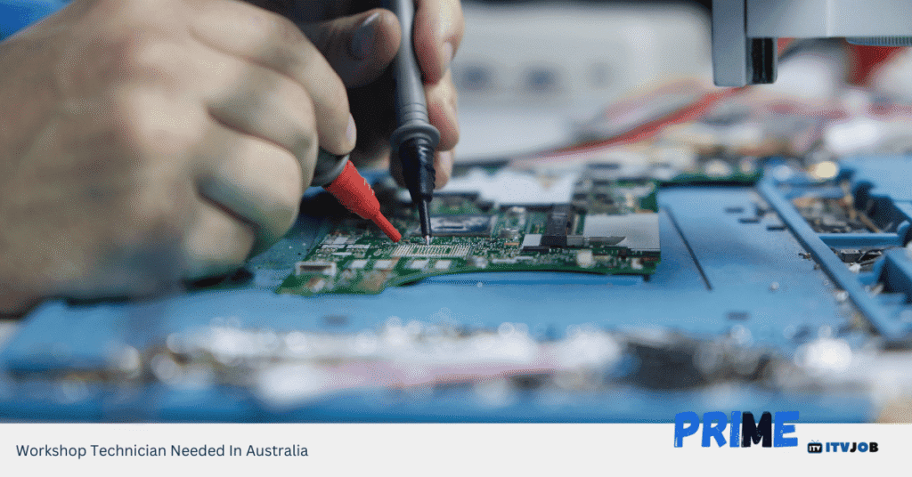 Workshop Technician Needed In Australia