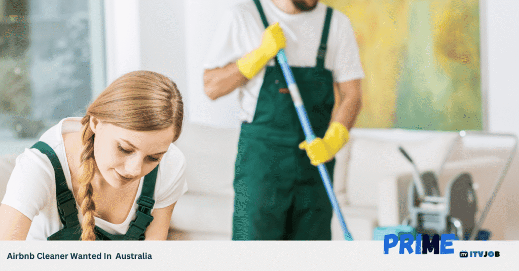 Airbnb Cleaner Wanted In Australia