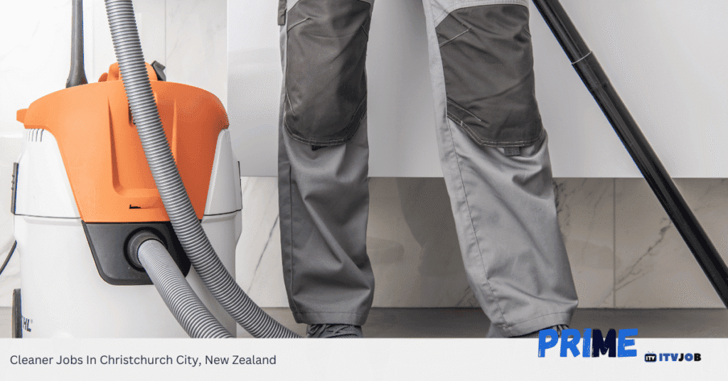 Cleaner Jobs In Christchurch City, New Zealand