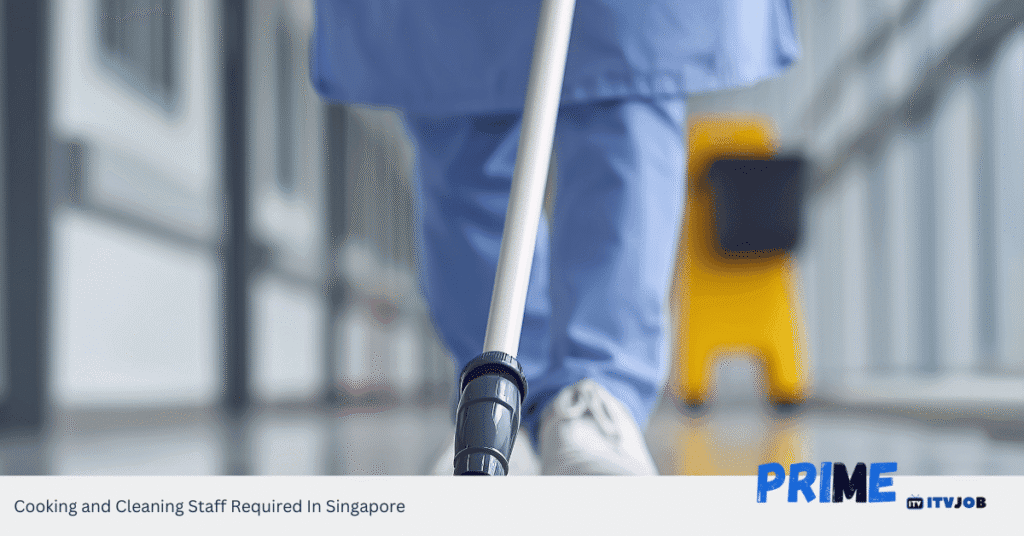 Cooking and Cleaning Staff Required In Singapore
