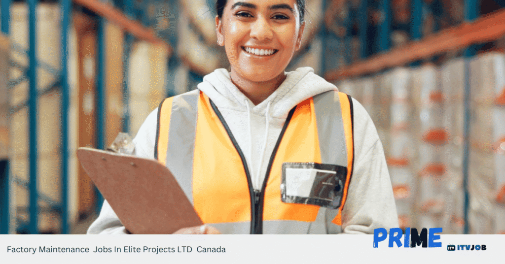 Factory Maintenance Jobs In Elite Projects LTD Canada