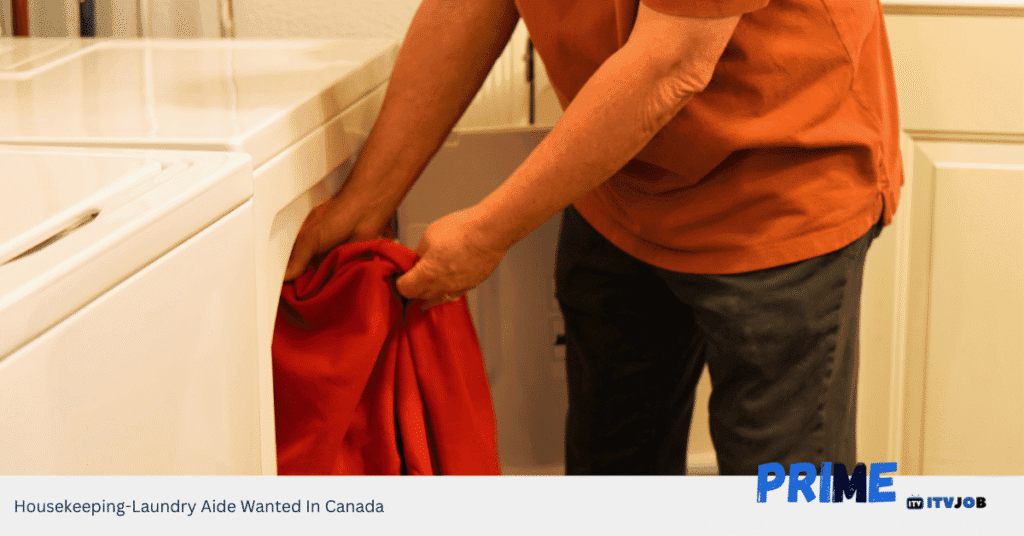 Housekeeping-Laundry Aide Wanted In Canada