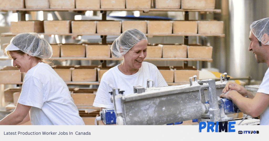Latest Production Worker Jobs In Canada