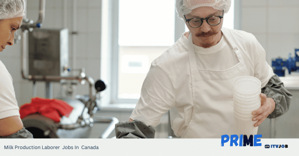 Milk Production Laborer Jobs In Canada