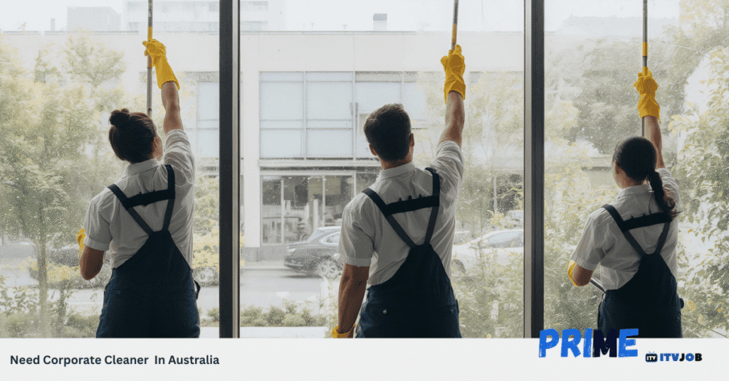 Need Corporate Cleaner In Australia