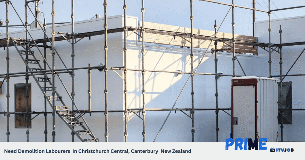 Need Demolition Labourers In Christchurch Central, Canterbury New Zealand