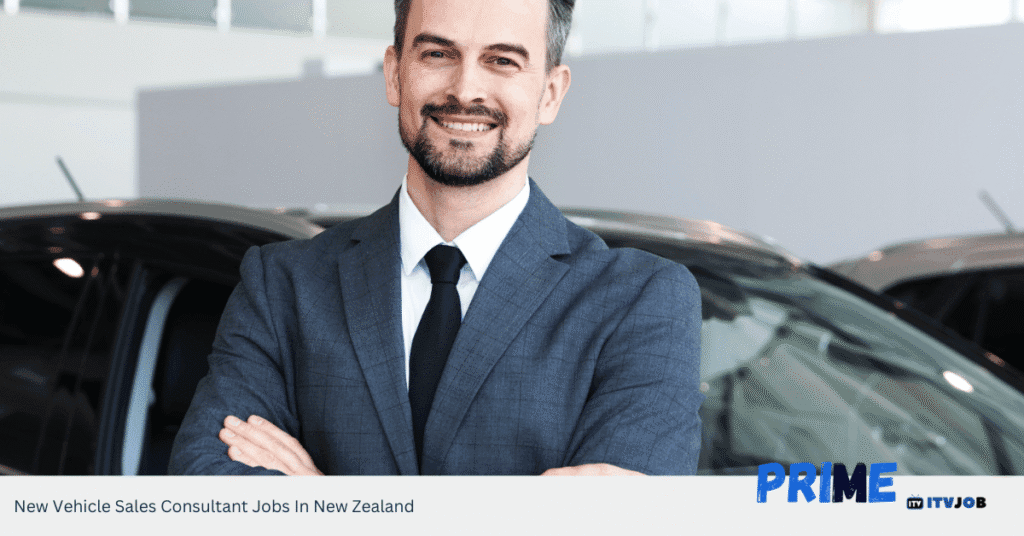New Vehicle Sales Consultant Jobs In New Zealand