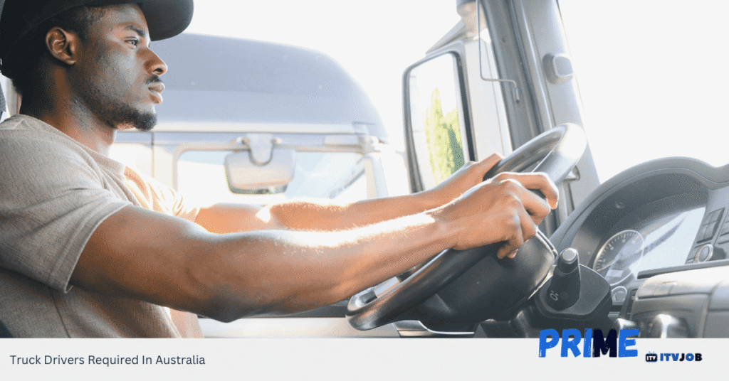 Truck Drivers Required In Australia