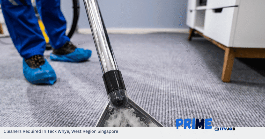 Cleaners Required In Teck Whye, West Region Singapore