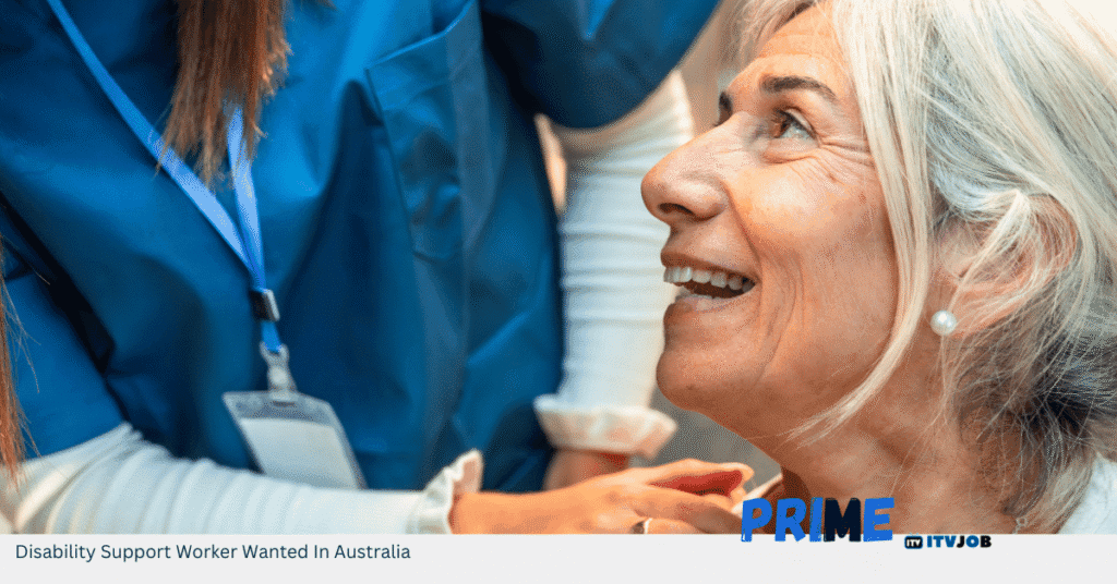 Disability Support Worker Wanted In Australia