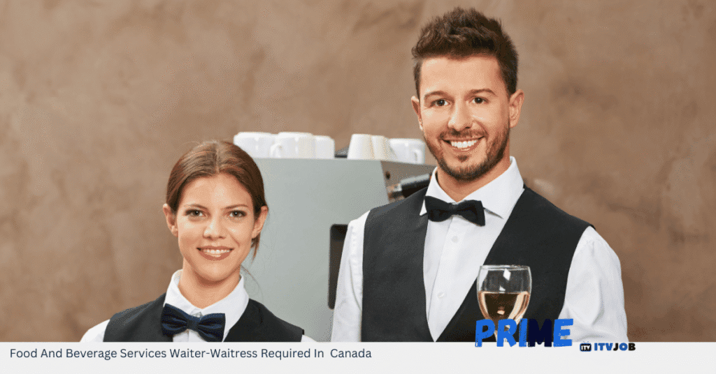 Food And Beverage Services Waiter-Waitress Required In Canada