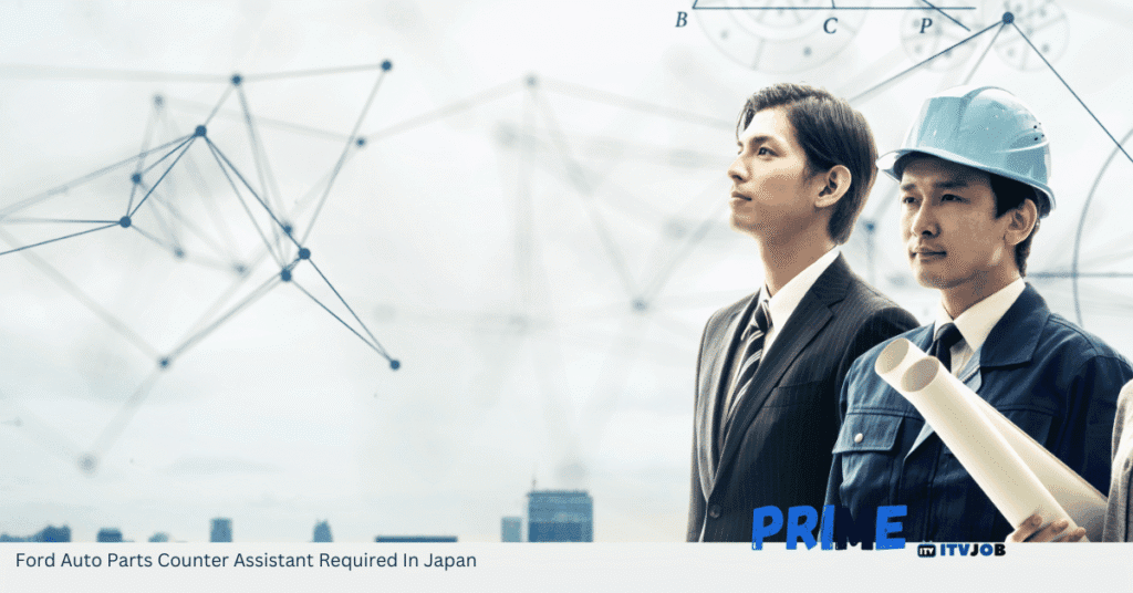 Ford Auto Parts Counter Assistant Required In Japan