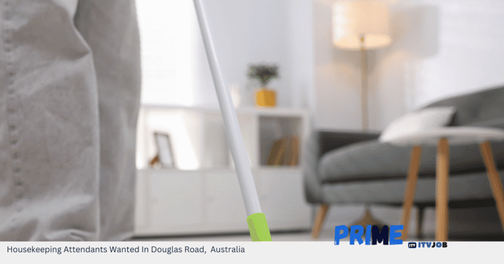 Housekeeping Attendants Wanted In Douglas Road, Australia