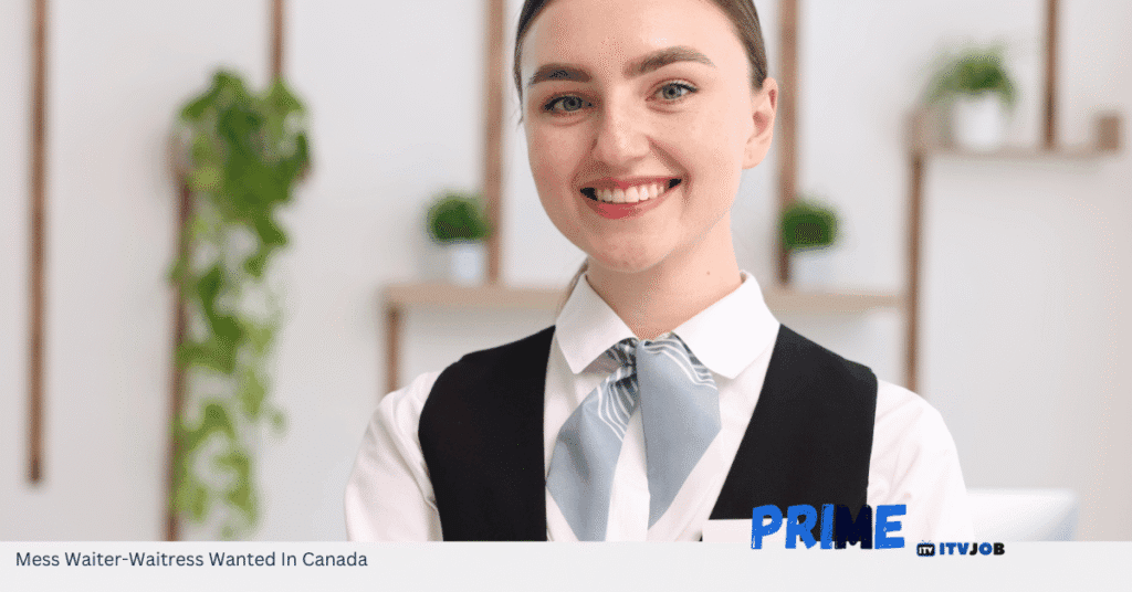 Mess Waiter-Waitress Wanted In Canada