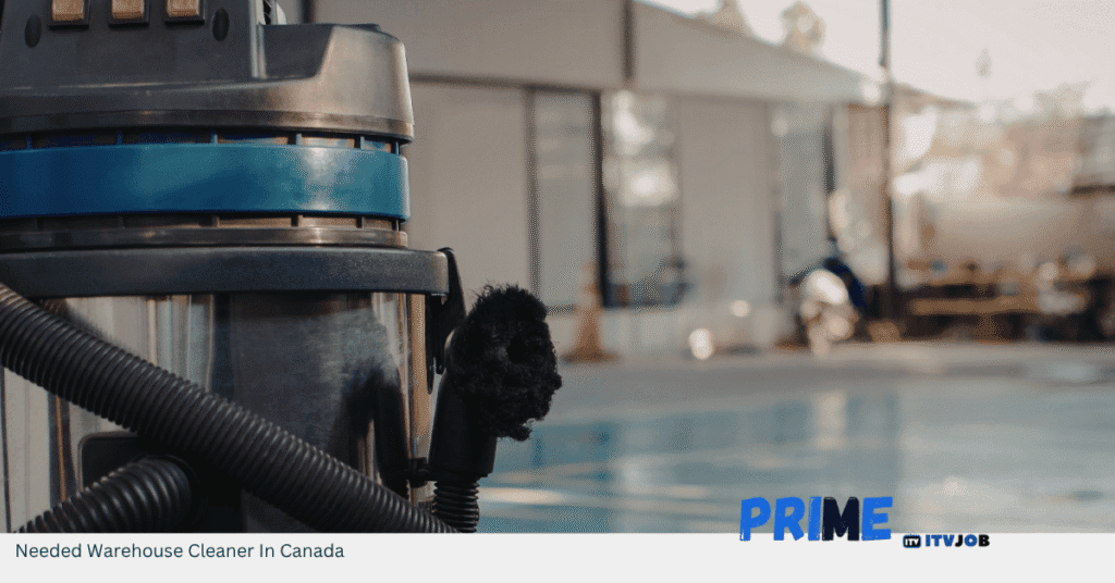 Needed Warehouse Cleaner In Canada