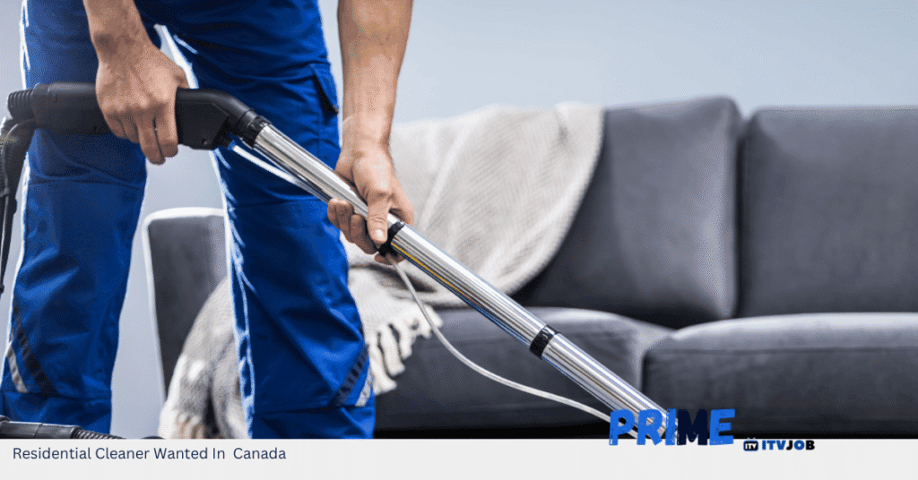 Residential Cleaner Wanted In Canada