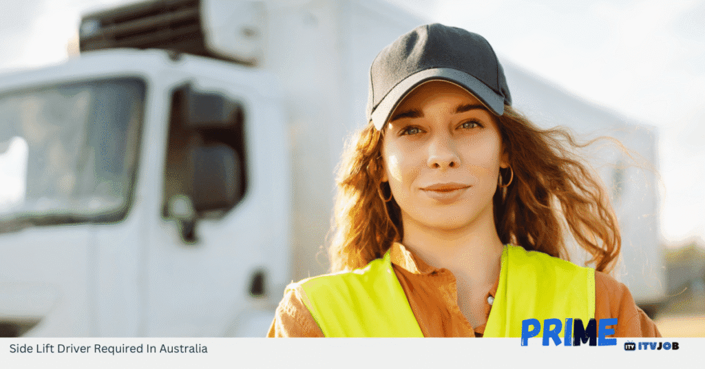 Side Lift Driver Required In Australia