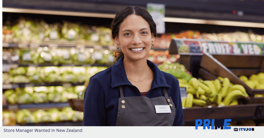 Store Manager Wanted In New Zealand