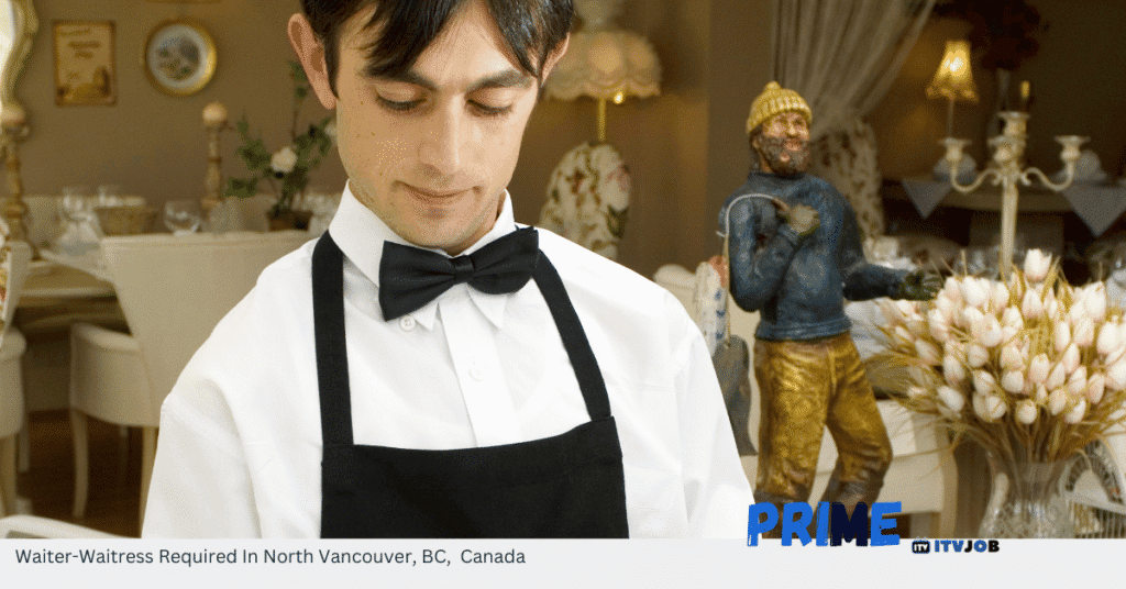 Waiter-Waitress Required In North Vancouver, BC, Canada