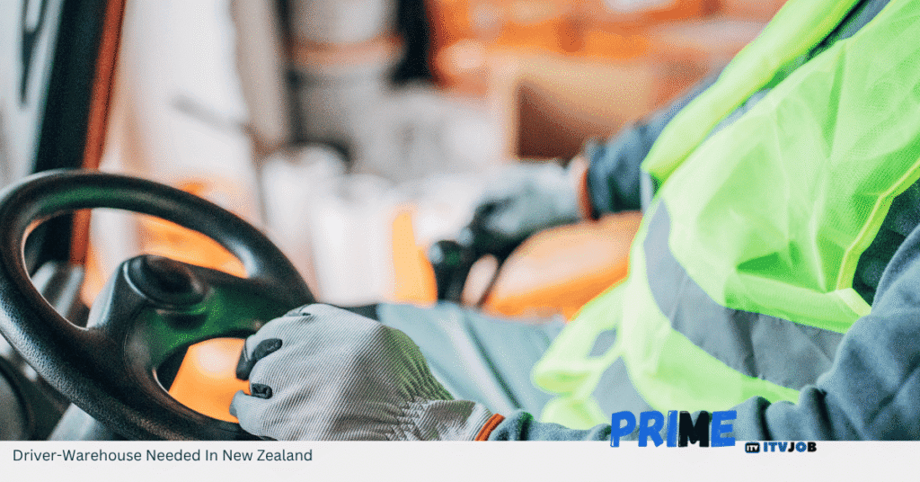 Driver-Warehouse Needed In New Zealand